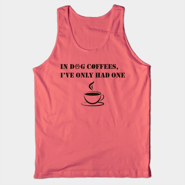 Coffee funny humour quote Tank Top by thenewkidprints